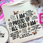 I Am Proud of All That I Am